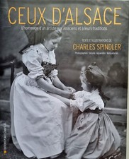 🌟 C. SPINDLER - CEUX d' ALSACE - 2010 /Costumes alsaciens Photos Traditions Art
