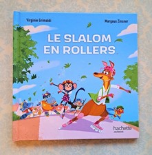 Livre enfant- Le slalom en rollers