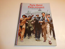 DECOUVERTES GALLIMARD 214/ PARIS LIBERE, PARIS RETROUVE / BE