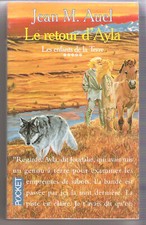 AYLA LES ENFANTS DE LA TERRE 5 LE RETOUR D'AYLA-Auel- PREHISTOIRE