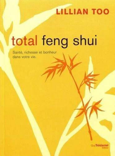 Total feng shui santé - total,