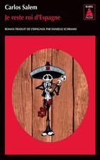 Je reste roi d'Espagne - Salem, Carlos