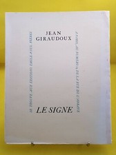 JEAN GIRAUDOUX : LE SIGNE  -