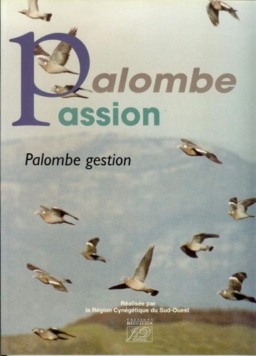 Collectif palombe passion - ,