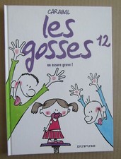 BD Les Gosses N° 12 - On assure grave - 2006 - Carabal
