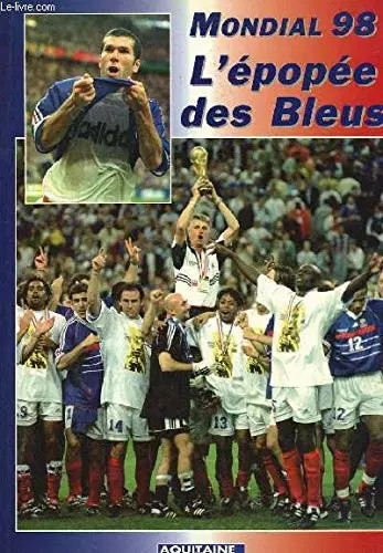 épopée des bleus mondial - des,