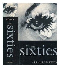 Marwick, Arthur The Sixties