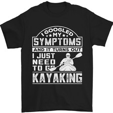 Symptomsjust Need To Go Faisant Du Kayak Drôle T-Shirt 100% Coton