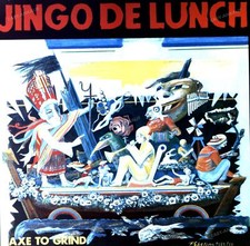 Jingo De Lunch - Axe To Grind