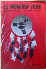 Le montage vidéo, Michel