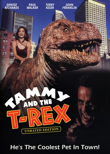 Tammy and the rex unrated - the, t-rex