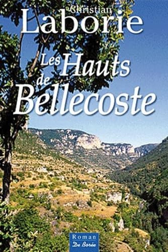 Les hauts bellecoste - bellecoste,