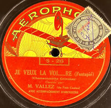 M. Vallez : Derrière la caserne / Je veux la voire DISQUE 78 tours rpm AÉROPHONE