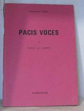 Pacis voces sous la lampe |