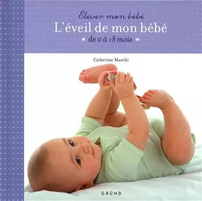 Eveil mon bebe - de, catherine
