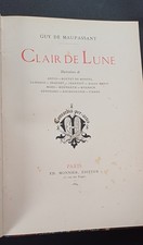 De Maupassant Clair de lune. Ed Monnier, 1884 . illustré. TBE