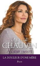 A coeur ouvert - Chauvin, Ingrid