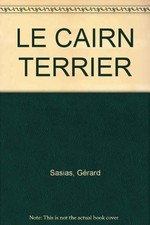 LE CAIRN TERRIER, Gerard Sasias