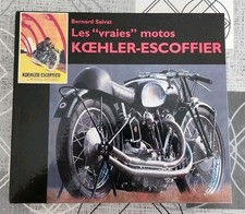 Les "Vraies " Motos  KOEHLER-ESCOFFIER Bernard Salvat