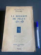 La religion de Péguy - Fr. Pié Duployé, O.P. - 1965 Éditions Klincksieck