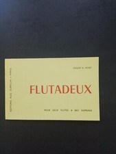 PARTITION -  FLUTADEUX POUR DEUX FLUTES A BEC SOPRANO - EDGAR H. HUNT