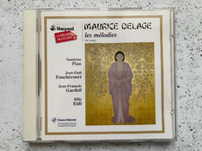 MAURICE DELAGE    Les Mélodies  PIAU, FOUCHECOURT, EIDI   CD  INTROUVABLE