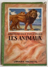 Les animaux Encyclopédie par l'image Hachette 1926