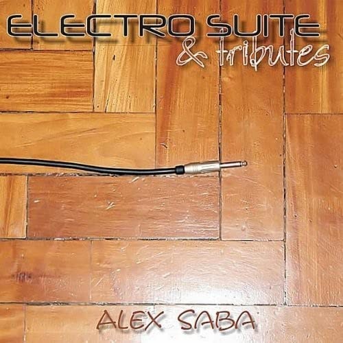 Alex saba electro suite - alex, &