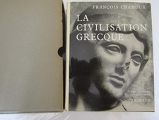 La civilisation Grecque / Arthaud 1963 /  François Chamoux / TBE