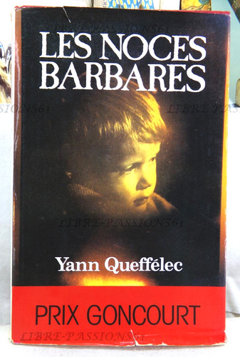 Les noces barbares - , barbares,