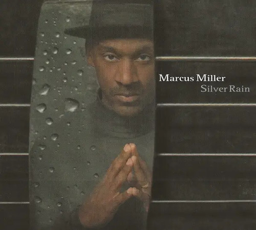 Marcus miller silver rain 3 - miller,