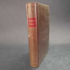 Album de la Pléiade, Hugo. Editions Gallimard, année 1964