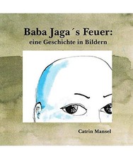 Baba Jaga's Feuer: eine