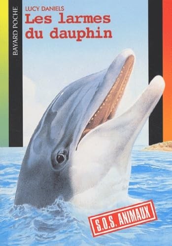 Les larmes dauphin - les, du