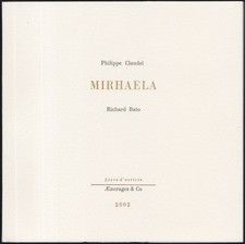 Philippe CLAUDEL. Mirhaela. Photographies Richard BATO. Æncrages & Co, 2002.