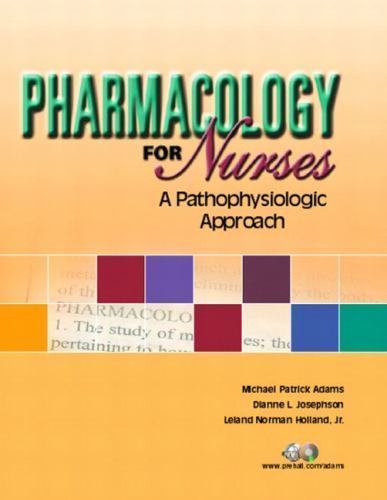 Pharmacology for nurses a - pharmacology,