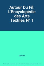 Autour Du Fil. L'Encyclopédie