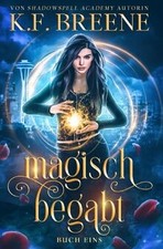 Magisch begabt: Ein Fantasy Abenteuer (Magische Gemei... | Livre | état très bon