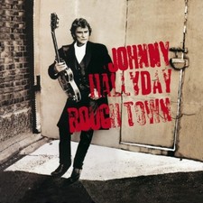 Johnny Hallyday - Rough Town -