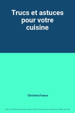 Trucs et astuces pour votre