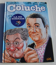 COLUCHE . SOLE, GOTLIB, REISER, MOEBIUS, PTILUC, DANY, GOOSSENS, MARGERIN. BD EO