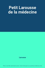 Petit Larousse de la médecine, Larousse