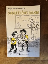 Gosselin, Surdoué et échec