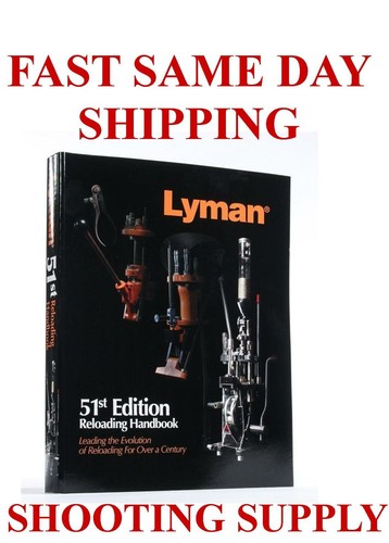 Lyman 51st reloading manual - 51st,