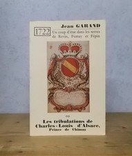 ARDENNES REVIN FUMAY COUP D'ETAT DE 1722 CHARLES-LOUIS D'ALSACE PRINCE DE CHIMAY