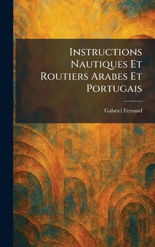 Instructions nautiques - , et