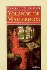 Yolande de Maillebois, Pierre Naudin