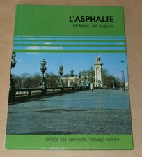 L'ASPHALTE MATERIAU DE