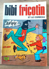 BIBI FRICOTIN et le corbeau  n° 92  EO DE 1975  PIERRE LACROIX TBE