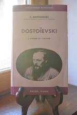 Dostoïevski - L'homme et